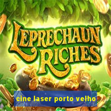 cine laser porto velho